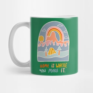 Home is Where You Make It Mug